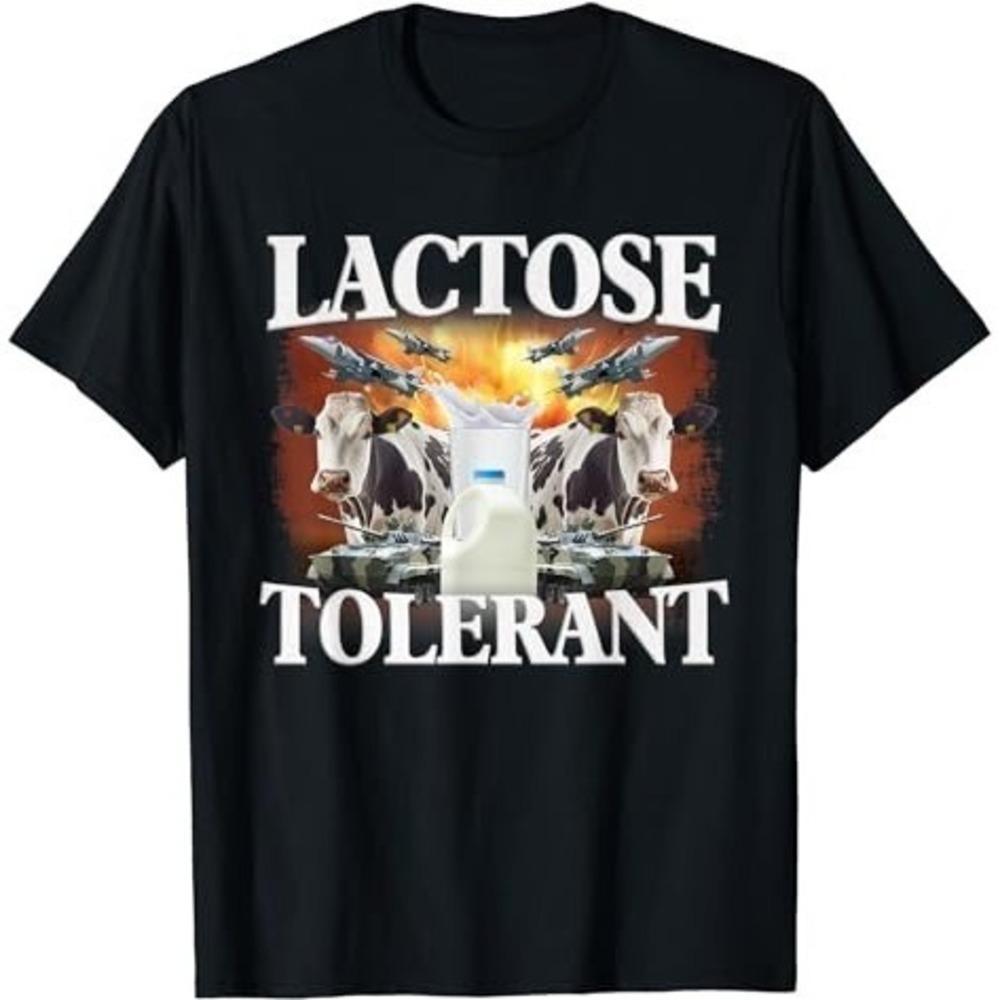 Lactose Tolerant Funny Trending Meme T-Shirt